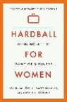 et al, Susan K. Golant, Pat Heim, Pat/ Hughes Heim, Patricia Heim, Tammy Hughes - Hardball for Women 3rd Edition