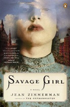 Jean Zimmerman - Savage Girl