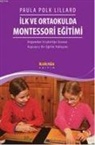 Paula Polk Lillard - Ilk ve Ortaokulda Montessori Egitimi