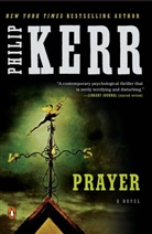 Philip Kerr - Prayer