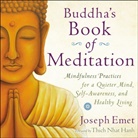 Joseph Emet, Thich Nhat Hanh - Buddha's Book of Meditation