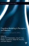 Robert L. Goldstone, J. G. W. Goldstone Raaijmakers, J.G.W. Raaijmakers, Steyver, Amy Criss, Criss Amy... - Cognitive Modeling in Perception and Memory