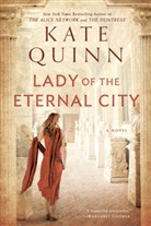 Kate Quinn - Lady of the Eternal City