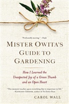 Carol Wall - Mister Owita's Guide to Gardening