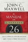 John C. Maxwell - El manual de liderazgo