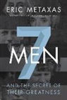 Eric Metaxas - Seven Men