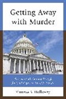 Vanessa A. Holloway, Holloway Vanessa A. - Getting Away With Murder