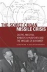 Sergo Mikoyan, Sergo/ Savranskaya Mikoyan, Svetlana Savranskaya - Soviet Cuban Missile Crisis