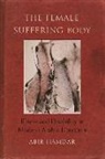 Abir Hamdar - Female Suffering Body