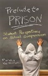Marsha Weissman - Prelude to Prison