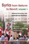 Raymond (EDT)/ Zintl Hinnebusch, Raymond A. Zintl Hinnebusch, Raymond Zintl Hinnebusch, Raymond Hinnebusch, Tina Zintl - Syria From Reform to Revolt, Volume 1