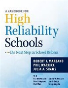 Robert Marzano, Robert J Marzano, Robert J. Marzano, Julia Simms, Julia A. Simms, Phil Warrick - A Handbook for High Reliability Schools