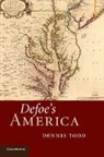Dennis Todd, Dennis (Georgetown University Todd, Todd Dennis - Defoe''s America