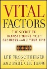Paul Chutkow, Chutkow Paul, Froschheiser, L Froschheiser, Lee Froschheiser, Lee Chutkow Froschheiser... - Vital Factors