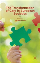 Margarita Leon, M. Leon, Margarit Leon, Margarita Leon, Margarita León - The Transformation of Care in European Societies