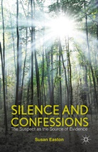 S Easton, S. Easton, Susan Easton - Silence and Confessions