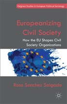 Kenneth A Loparo, Kenneth A. Loparo, R. Sanchez Salgado, Rosa Sanchez Salgado, Rosa Sanchez Salgado - Europeanizing Civil Society