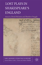 D. McInnis, David Steggle Mcinnis, D McInnis, D. McInnis, David Mcinnis, Steggle... - Lost Plays in Shakespeare''s England