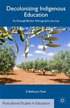 S Taieb, S. Taieb, Si Belkacem Taieb - Decolonizing Indigenous Education