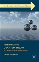 S Friederich, S. Friederich, Simon Friederich - Interpreting Quantum Theory