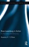 Rosemary H. T. kane, O&amp;apos, Rosemary H T O'Kane, Rosemary H. T. O'Kane, Rosemary H. T. (Keele University O'Kane, Rosemary H. T. O''kane - Rosa Luxemburg in Action