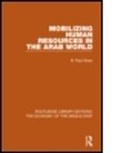 R. Paul Shaw, R.paul Shaw, Shaw R. Paul - Mobilizing Human Resources in the Arab World