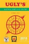 Bartlett Learning, Jones &amp; Bartlett Learning, Jones &amp;. Bartlett Learning, Jones &amp;amp - Ugly''s Electrical Safety and Nfpa 70e, 2015 Edition