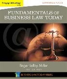 Roger Miller, Roger (Institute for University Studies Miller, Roger LeRoy Miller - Cengage Advantage Books: Fundamentals of Business Law Today: Summarized Cases
