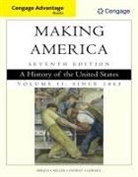 Carol Berkin, Berkin Carol, Robert Cherny, James Gormly, Gormly James, Christopher Miller... - Cengage Advantage Books: Making America, Volume 1 To 1877