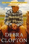 Debra Clopton - Betting on Hope