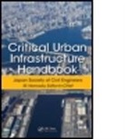 Masanori Hamada, Masanori (Waseda University Hamada, Masanori Suzuki Hamada, Takeshi Ono Koike, Masanori Hamada, Masanori (Waseda University Hamada... - Critical Urban Infrastructure Handbook
