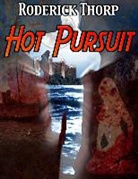 Roderick Thorp - Hot Pursuit
