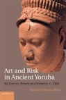 Suzanne Blier, Suzanne Preston Blier, Suzanne Preston (Harvard University Blier, Blier Suzanne Preston - Art and Risk in Ancient Yoruba