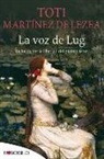 Toti Martínez De Lezea - LA VOZ DE LUG