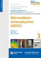 Seibel, Mark Seibel, Michae Staudt, Michael Staudt - Baurechtliche und -technische Themensammlung - Heft 3: Wärmedämmverbundsysteme (WDVS)