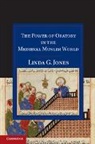 Linda G Jones, Linda G. Jones, Jones Linda G. - Power of Oratory in the Medieval Muslim World