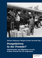 Dittma Dahlmann, Dittmar Dahlmann, Schulte Beerbühl, Margrit Schulte Beerbühl - Perspektiven in der Fremde?