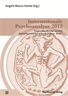 Angel Mauss-Hanke, Angela Mauss-Hanke - Internationale Psychoanalyse 2012