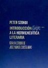 Peter Szondi, José Manuel Cuesta Abad - Introducción a la hermenéutica literaria
