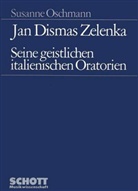 Susanne Oschmann - Jan Dismas Zelenka