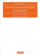 Peter Röbke - Der Instrumentalschüler als Interpret