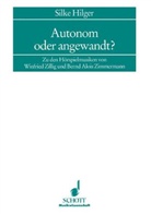 Silke Hilger, Bernd Alois Zimmermann - Autonom oder angewandt?