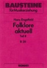 Hans Engstfeld - Folklore aktuell - 2: Anleitung zur Spielpraxis