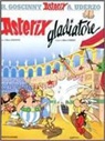 GOSCINNY, René Goscinny, Uderzo, Albert Uderzo, Albert Uderzo - Asterix - Asterix Gladiatore. Asterix als Gladiator, italienische Ausgabe