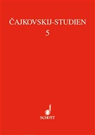 Kadja Grönke, Ludmila Korabelnikova, Valentina Rubcova, Polina Vajdman - Cajkovskij-Studien - Bd.5: Frauenschicksale in Cajkovskijs Puskin-Opern