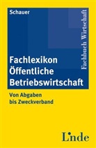 Reinbert Schauer - Fachlexikon Öffentliche Betriebswirtschaft (f. Österreich)