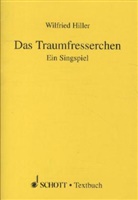 Wilfried Hiller - Das Traumfresserchen