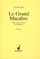 György Ligeti - Le Grand Macabre