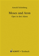 Arnold Schönberg - Moses und Aron