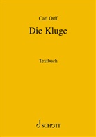 Carl Orff - Die Kluge